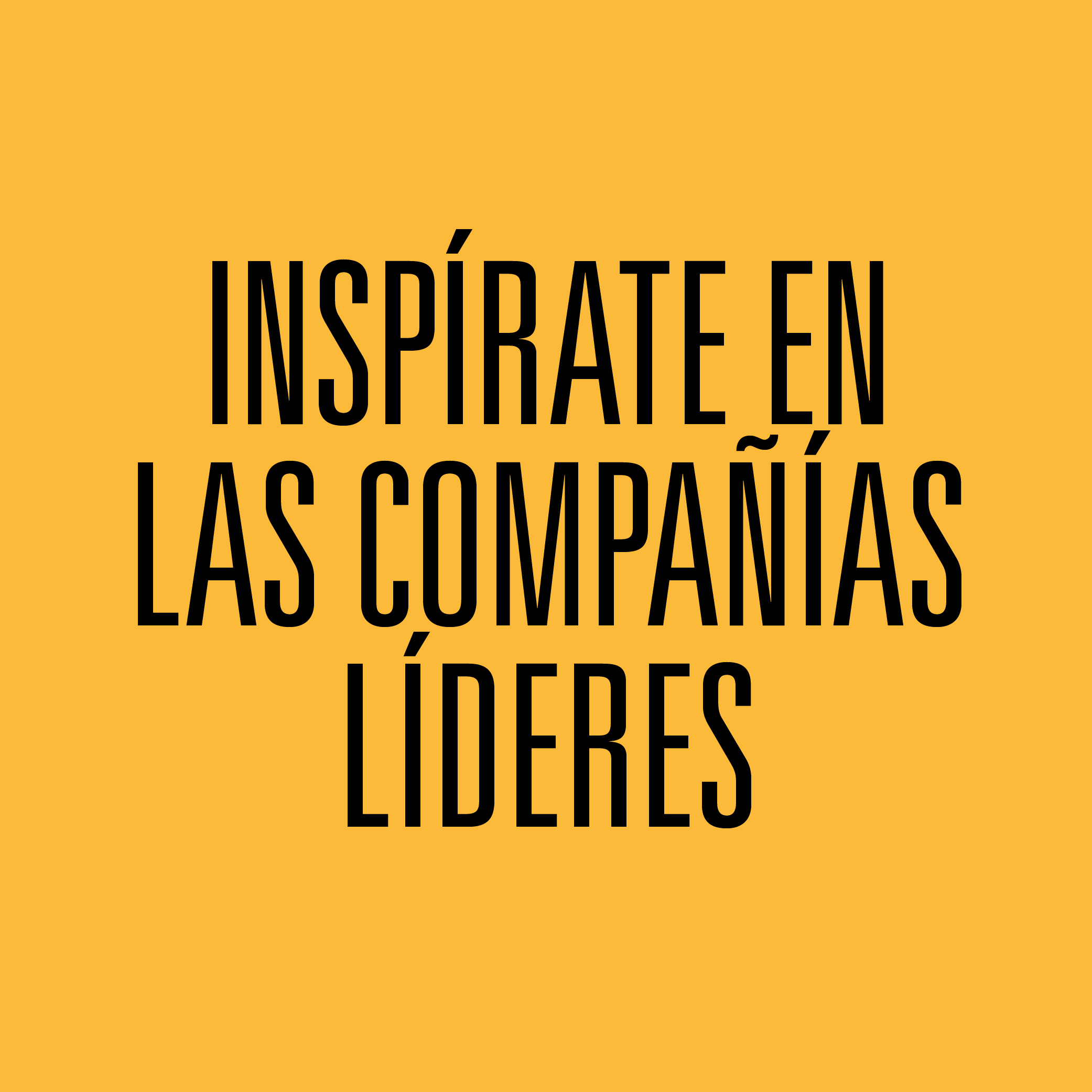 Inspirate en las compañías líderes 